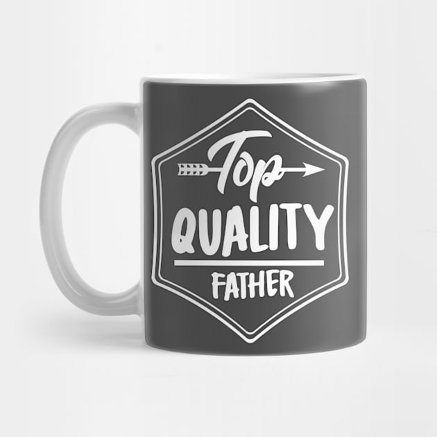 Top Quality Father by Jiestore